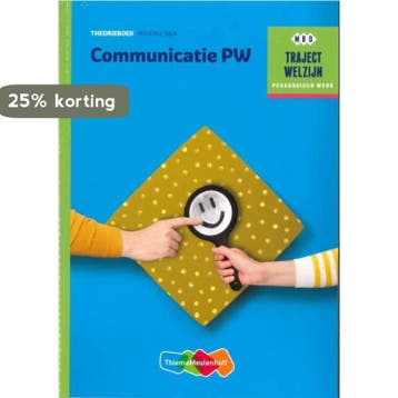 Communicatie PW / Theorieboek / niveau 3/4 / Traject Welzijn, Verzenden, Gelezen, A.C. Verhoef