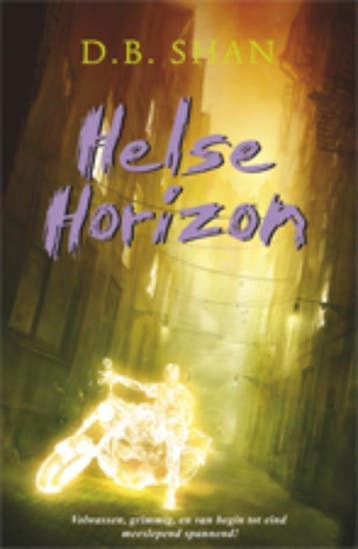 Helse horizon / De boeken van de stad / 2 9789024528844, Verzenden, Gelezen, D.B. Shan