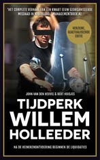 Tijdperk Willem Holleeder 9789048826285 John van den Heuvel, Verzenden, Gelezen, John van den Heuvel