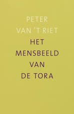 Het mensbeeld van de Tora 9789043513098 P. vant Riet, Verzenden, Zo goed als nieuw, P. van't Riet
