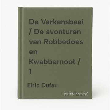De Varkensbaai / De avonturen van Robbedoes en Kwabbernoot /, Verzenden, Zo goed als nieuw, Elric Dufau