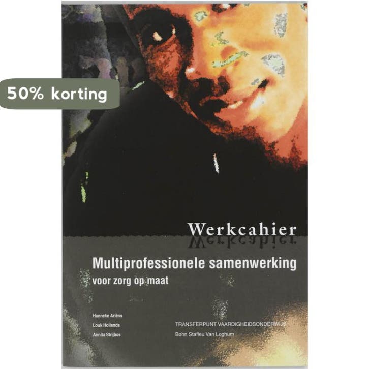 Multiprofessionele samenwerking voor zorg op maat /, Livres, Science, Envoi
