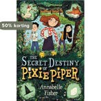 The Secret Destiny of Pixie Piper 9780062393784, Verzenden, Zo goed als nieuw, Annabelle Fisher