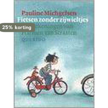Fietsen Zonder Zijwieltjes 9789045100319 P. Michgelsen, Verzenden, Gelezen, P. Michgelsen