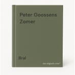 Peter Goossens Zomer 9789490698010 Bral, Boeken, Verzenden, Zo goed als nieuw, Bral