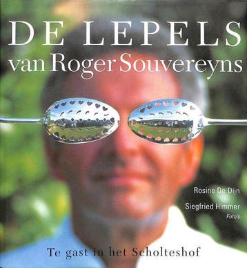De lepels van Roger Souvereyns 9789054330448 Rosine De Dijn, Verzenden, Rosine De Dijn
