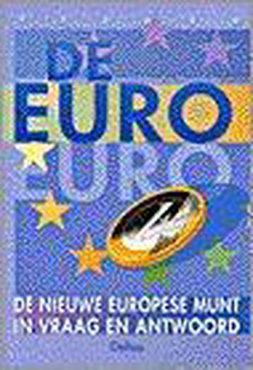 De Euro - De nieuwe Europese munt in vraag en antwoord, Boeken, Verzenden, Zo goed als nieuw, G. van Roosbroeck