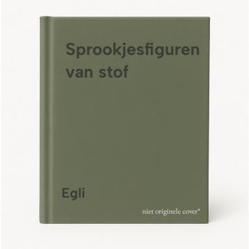 Sprookjesfiguren van stof 9789021301495 Egli, Verzenden, Egli