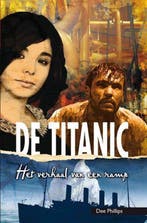 De Titanic / Heftige Historie / 3 9789086961801 Dee Phillips, Boeken, Verzenden, Gelezen, Dee Phillips