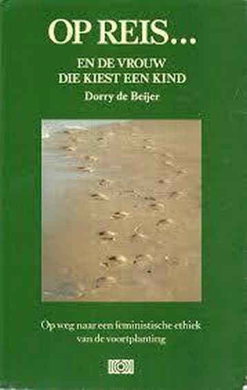 EN DE VROUW DIE KIEST EEN KIND. OP 9789024249459, Verzenden, DORRY DE BEIJER