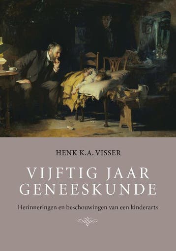 Vijftig jaar geneeskunde 9789052352152 Henk K.A. Visser, Verzenden, Henk K.A. Visser
