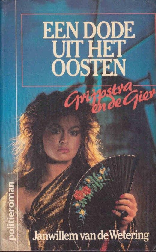 Dode uit het oosten 9789022954386 Wetering, Boeken, Thrillers, Gelezen, Verzenden