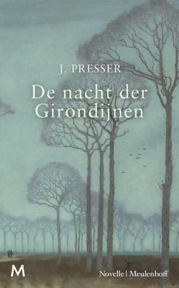 De nacht der Girondijnen 9789029092654 Jacques Presser, Verzenden, Jacques Presser