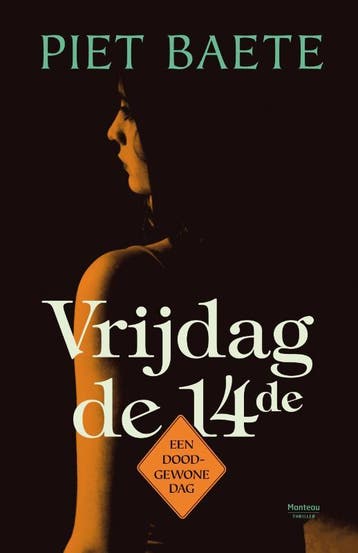 Vrijdag de 14de 9789022327050 Piet Baete, Verzenden, Zo goed als nieuw, Piet Baete