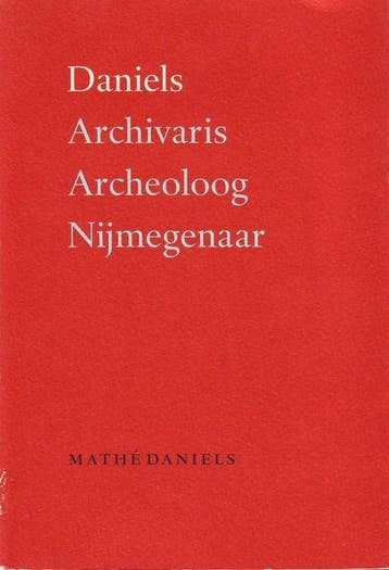 Daniels archivaris archeoloog Nijmegenaar / Nijmeegse, Verzenden, Gelezen, M. Daniels