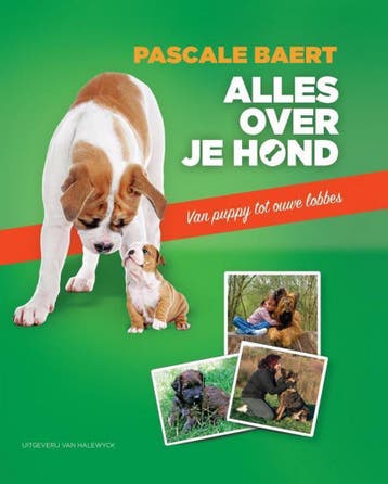 Alles over je hond 9789461311085 Pascale Baert, Verzenden, Pascale Baert