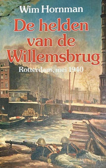 De helden van de Willemsbrug - Hornman, Verzenden, Nieuw