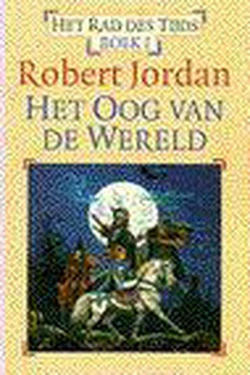 Het oog van de wereld / 1 Het oog van de wereld / Het Rad, Verzenden, Robert Jordan