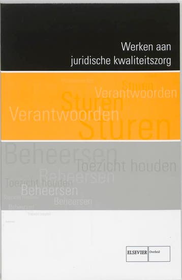 Werken aan juridische kwaliteitszorg 9789059015906, Verzenden, Gelezen