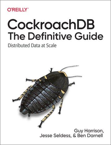 CockroachDB: The Definitive Guide 9781098100247 Guy Harrison, Boeken, Verzenden, Gelezen, Guy Harrison