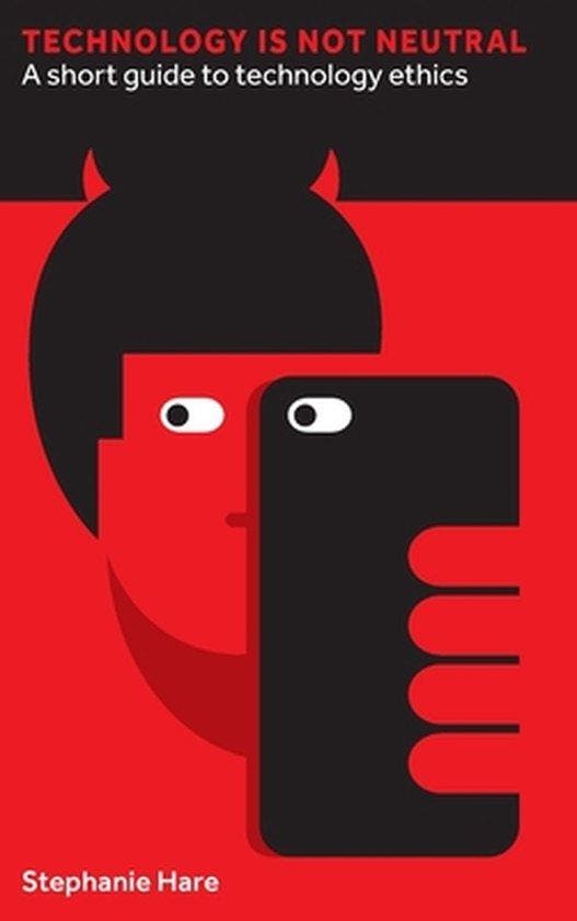 Technology Is Not Neutral: A Short Guide to Technology, Boeken, Taal | Engels, Zo goed als nieuw, Verzenden