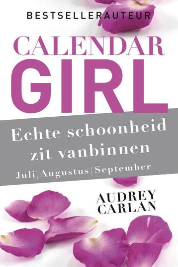 Echte schoonheid zit vanbinnen - juli/augustus/september /, Verzenden, Zo goed als nieuw, Audrey Carlan