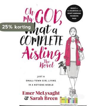 Oh My God What a Complete Aisling The Novel 9780717175536, Verzenden, Gelezen, Emer McLysaght