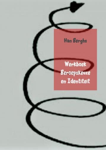 Werkboek Beroepskeuze en Identiteit 9789463867627 Han Berghs, Verzenden, Gelezen, Han Berghs