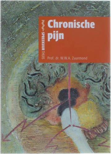 Chronische pijn / Spreekuur thuis 9789066111271, Boeken, Verzenden, Gelezen, W.W.A. Zuurmond
