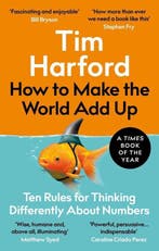 How to Make the World Add Up 9780349143866 Tim Harford, Verzenden, Zo goed als nieuw, Tim Harford