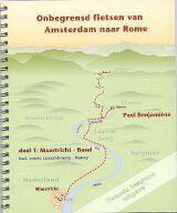 Onbegrensd fietsen van Amsterdam naar Rome deel 1:, Verzenden, Gelezen, P. Benjaminse