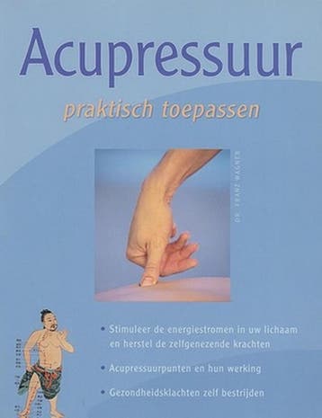 Acupressuur, praktisch toepassen 9789043814591, Verzenden, Gelezen, Dr Franz Wagner