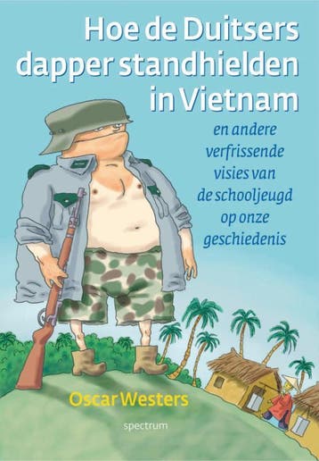 Hoe de Duitsers dapper stand hielden in Vietnam O. Westers, Boeken, Verzenden, Gelezen, O. Westers