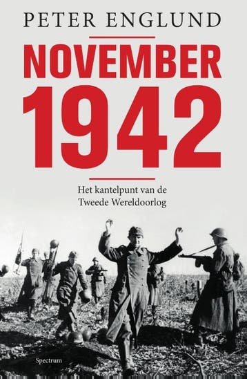 November 1942 9789000357178 Peter Englund, Verzenden, Zo goed als nieuw, Peter Englund
