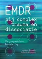 EMDR bij complex trauma en dissociatie 9789463160483, Verzenden, Anabel Gonzalez