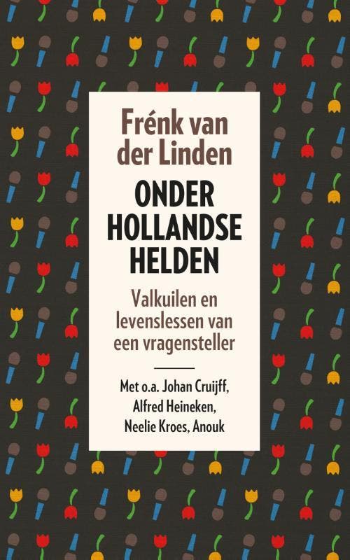Onder Hollandse Helden | Frénk Linden | Nieuw, Boeken, Overige Boeken, Nieuw, Verzenden