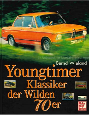 YOUNGTIMER: KLASSIKER DER WILDEN 70er, Nieuw