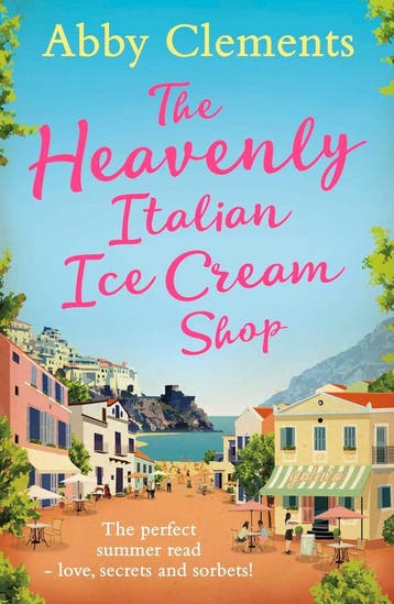 Heavenly Italian Ice Cream Shop 9781471137037 Abby Clements, Verzenden, Abby Clements