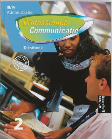 Professionele communicatie Niveau III/IV Tekstboek 2, Verzenden, Gelezen, A. Bennink