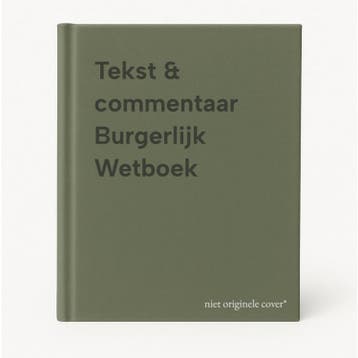 Tekst & commentaar Burgerlijk Wetboek 9789026831003, Boeken, Wetenschap, Verzenden, Gelezen