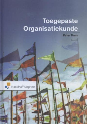 Toegepaste organisatiekunde 9789001834203 Peter Thuis, Verzenden, Zo goed als nieuw, Peter Thuis