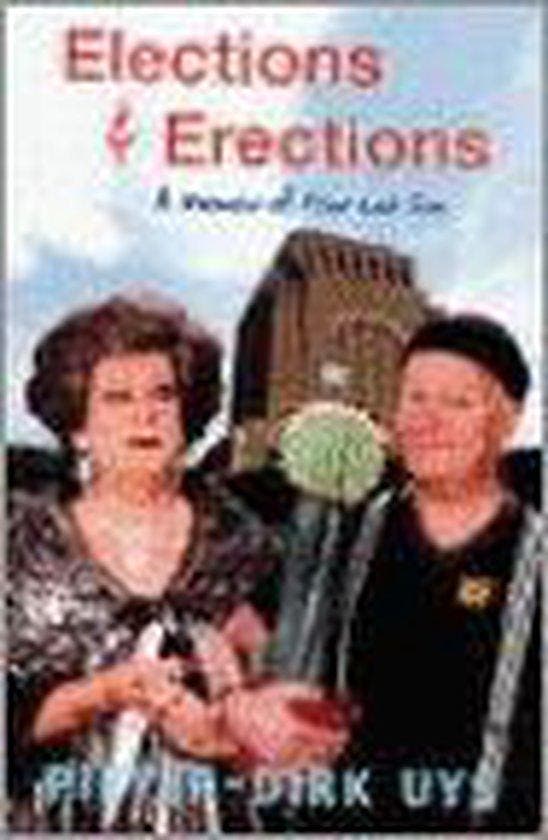 Elections and Erections 9781868726653 Pieter-Dirk Uys, Boeken, Taal | Engels, Gelezen, Verzenden