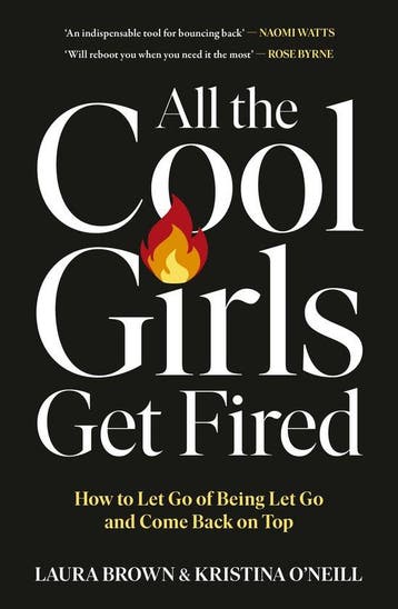 All the Cool Girls Get Fired 9781529147025 Laura Brown, Verzenden, Zo goed als nieuw, Laura Brown