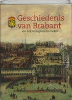 Geschiedenis van Brabant 9789085261018, Verzenden, Zo goed als nieuw
