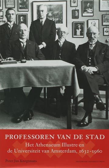 Professoren van de stad 9789053569634 P.J. Knegtmans, Verzenden, P.J. Knegtmans