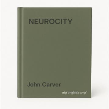 NEUROCITY 9789463183505 John Carver, Verzenden, Gelezen, John Carver