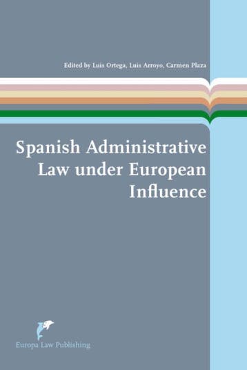Spanish Administrative Law Under European Influence |, Verzenden