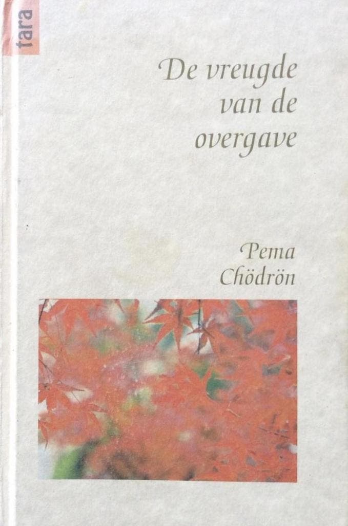 De vreugde van de overgave / Tara-reeks / dl. 6 Pema Chodron, Livres, Religion & Théologie, Envoi
