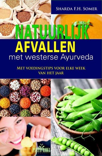 Natuurlijk afvallen met westerse Ayurveda 9789088401138, Verzenden, Gelezen, Sharda F.H. Somer