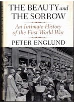 The Beauty and the Sorrow - Peter Englund - 9780307593863 -, Verzenden